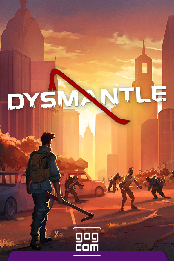 DYSMANTLE [GOG] (2021)
